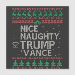 Carte Magnétique Nice Naughty Trump Vance Election Ugly Sweater