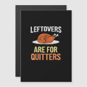 Carte Magnétique Nourriture de Thanksgiving Drôle Les restes sont p (Devant / Derrière)