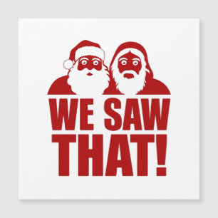 Carte Magnétique NOUS AVONS VU ÇA ! Le Père Noël et Jésus nous rega