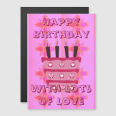 Carte Magnétique Nous Vous Aimons Joyeux Anniversaire (Devant / Derrière)