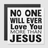 Carte Magnétique Personne Ne T'Aimera Plus Que Jésus (Devant / Derrière)