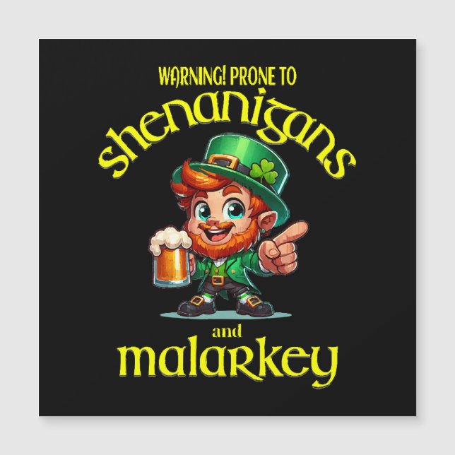 Carte Magnétique Prone to shenanigans (Devant)