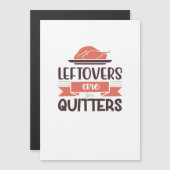 Carte Magnétique Restes Sont Pour Les Quitteurs Citation Drôle De T (Devant / Derrière)