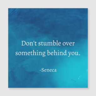 Carte Magnétique Seneca : Concentrons-nous sur l'avenir, ne tombez 