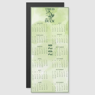 Carte Magnétique TIRED As DUCK 2026 Green Duck Calendar