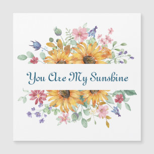 Carte Magnétique Vous êtes ma citation de soleil et de tournesol