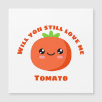 Will Love me Tomato