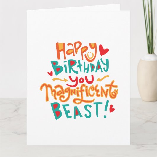 Carte Magnifique Beast Funny Birthday Card (Devant)
