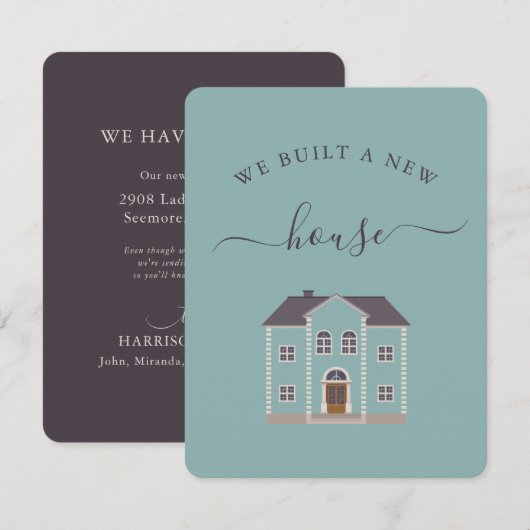 Carte Maison turquoise Nous Avons Construit Un Nouveau F (Devant / Derrière)