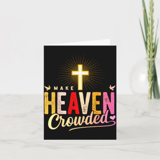 Carte Make Heaven Crowded - Cross Christian Apparel (Devant)
