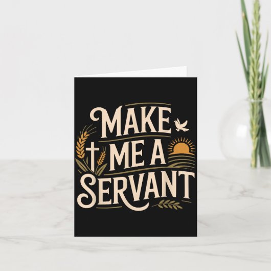 Carte Make Me A Servant Faith-based Christian Worship  (Devant)