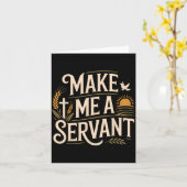 Carte Make Me A Servant Faith-based Christian Worship  (Fleur jaune)