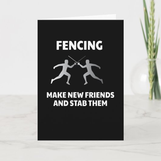 Carte Make New Friends Fencing Fencer Epee (Devant)