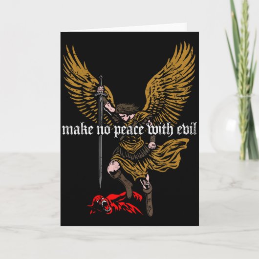 Carte Make No Peace With Evil Archangel Michael Design (Devant)