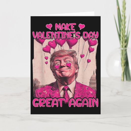 Carte Make Valentine's Day Great Again Funny Trump Lover (Devant)