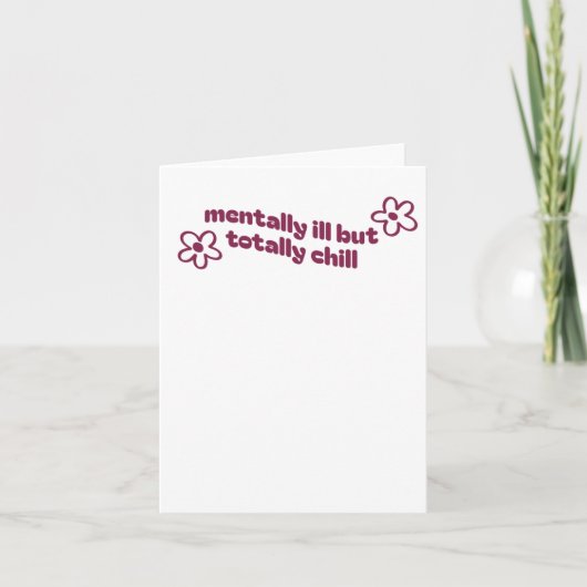 Carte Malade Mental Mais Totalement Cool (Devant)