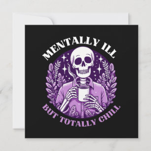Carte Malade Mental Mais Totalement Cool