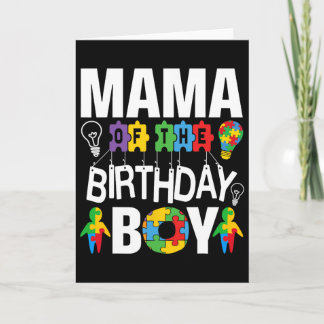 Carte Mama Of The Birthday Boy Autism Mom 