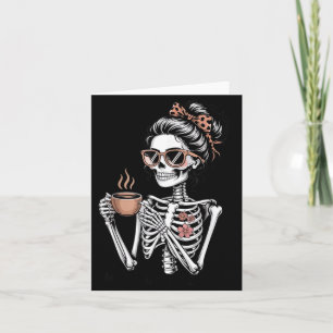 Carte Maman a Besoin de Café Drôle Squelette Halloween C