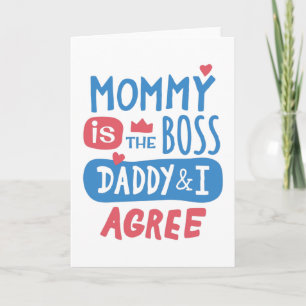 Carte Maman est la patronne Papa et moi sommes d'accord