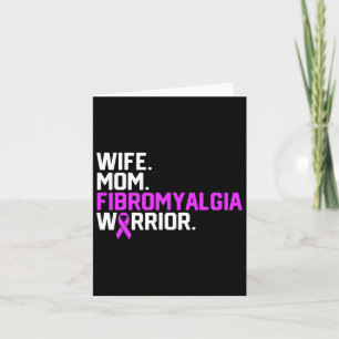 Carte Maman Fibromyalgie Guerrier Sensibilisez-vous bien