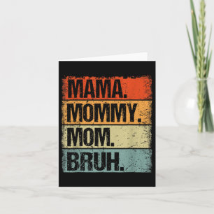 Carte Maman Maman Maman Maman Bruh Funny Fête des mères