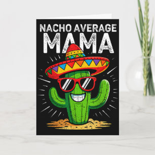 Carte Maman moyenne nacho drôle cinco de mayo mexicaine