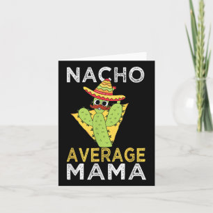 Carte Maman moyenne nacho humour mexicain drôle Cinco