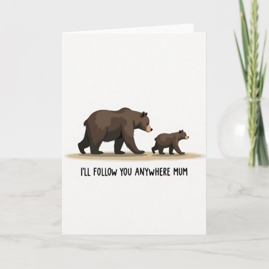 Carte Maman Ourson Brun vous suit (Devant)