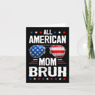 Carte Maman tout américaine Bruh 4 juillet Mère Maman Pa