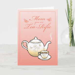 Carte Maman, tu es Tea Rific Mothers Day Card