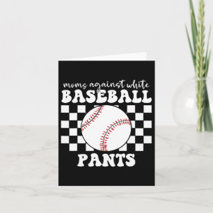 Carte Mamans contre les pantalons de baseball blancs Bas