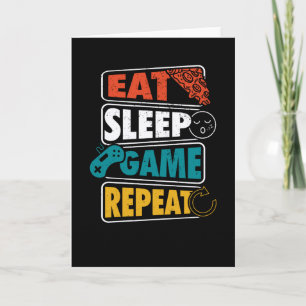 Carte Mange Jeu de sommeil Répéter Gamer Jeu cadeau de j