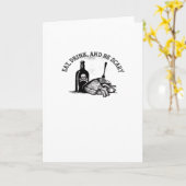 Carte Manger Boire Et Être Effrayant Citation Drôle (Fleur jaune)