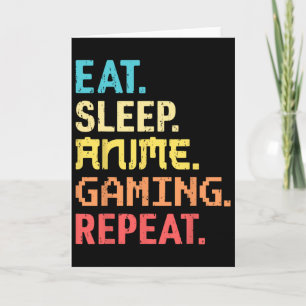 Carte Manger Dormir Anime Jeux Vidéo Répéter Drôle Joueu