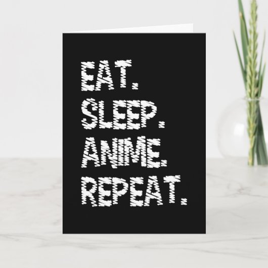 Carte Manger Dormir Anime Répéter | Conception pour amat (Devant)