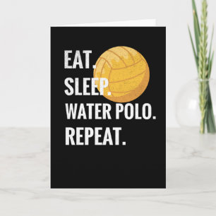 Carte Manger Dormir Water Polo Répéter Cadeau pour Joueu