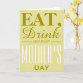 Carte Mangez, buvez et profitez de la fête des mères (Fleur jaune)