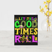 Carte Mardi Gras Let The Good Times Roll Funny Carnival (Fleur jaune)