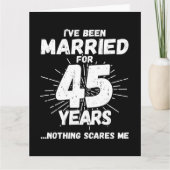 Carte Marié 45 ans drôle 45ème anniversaire de Mariage (Devant)