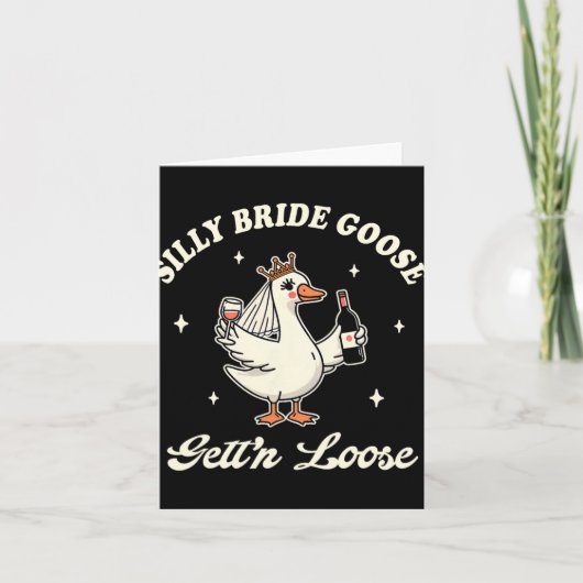 Carte Mariée Pour Être Mariage Boire Silly Bride Goose O (Devant)