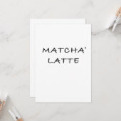 Carte Matcha latte - minimalistic typography card (Devant/Arrière en situation)