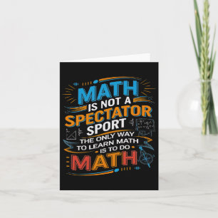 Carte Math N'Est Pas Un Spectateur Sport Enseignant Math