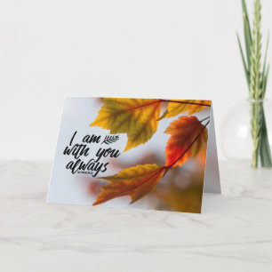 Carte Matthew 28 20 I Cas de Leaves With You Always