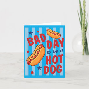 Carte Mauvaise Journée Pour Être Un Hot Dog Drôle Bbq Gr