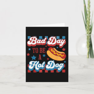 Carte Mauvaise Journée Pour Être Un Hot Dog Rétro 4 Juil
