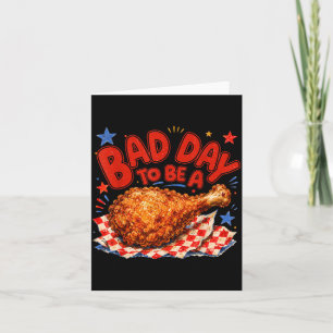 Carte Mauvaise Journée Pour Être Un Poulet 4 Juillet Drô