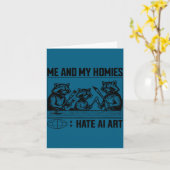 Carte Me And My Buddies Hate Ai Art Funny Design  (Fleur jaune)