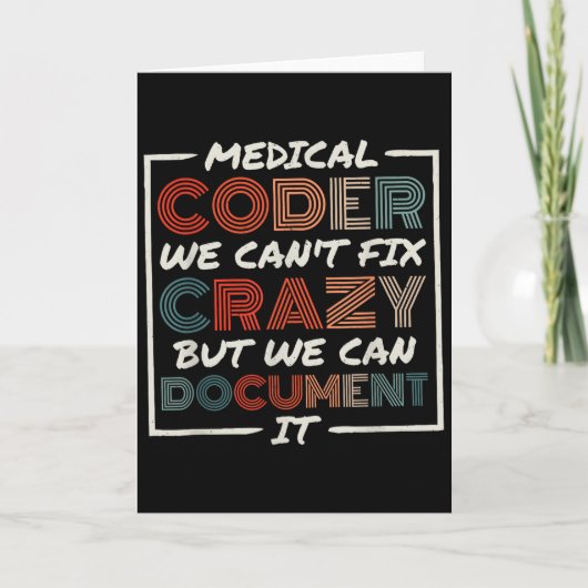Carte Medical Coder We Can't Fix, Medical Nurse Coder (Devant)