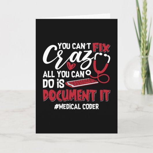 Carte Medical Coder You Can't Fix Crazy ICD Coding Gift (Devant)